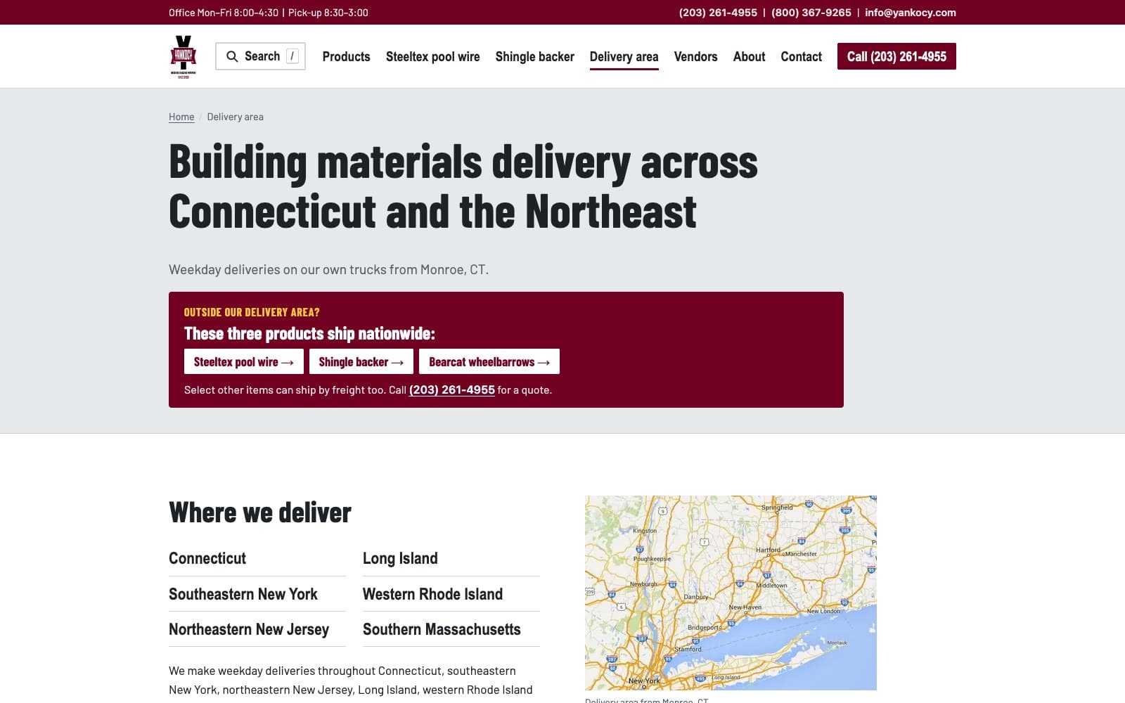 The delivery area page: the headline Building materials delivery across Connecticut and the Northeast, a maroon panel reading Outside our delivery area? These three products ship nationwide, with buttons for Steeltex pool wire, Shingle backer and Bearcat wheelbarrows, then a Where we deliver list of six regions beside a road map of Connecticut, Long Island and the Hudson Valley.